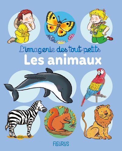 ANIMAUX -  IMAGERIE DES TOUT PETITS