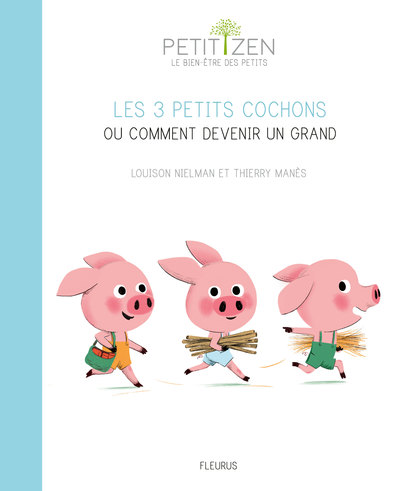 3 PETITS COCHONS OU COMMENT DEVENIR UN GRAND