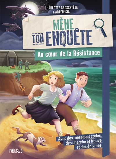 MENE TON ENQUETE - AU COEUR DE LA RESISTANCE