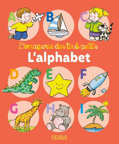 ALPHABET - IMAGERIE DES TOUT PETITS