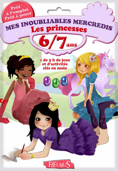 MES INOUBLIABLES MERCREDIS LES PRINCESSES 6/7 ANS