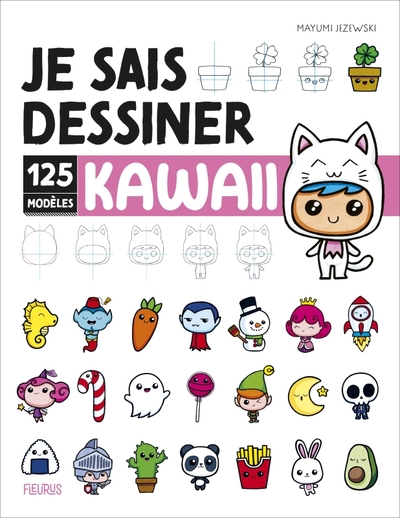 JE SAIS DESSINER - KAWAII. 125 MODELES