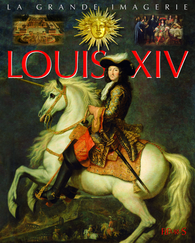 LOUIS XIV - GRANDE IMAGERIE
