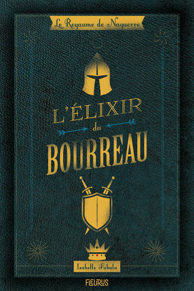 ROYAUME DE NAGUERRE - L´ELIXIR DU BOURREAU
