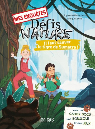 MES ENQUETES DEFIS NATURE : IL FAUT SAUVER LE TIGRE DE SUMATRA !