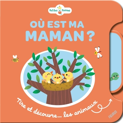 OU EST MA MAMAN ? TIRE ET DECOUVRE... LES ANIMAUX