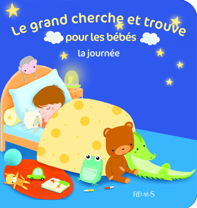 GRAND CHERCHE ET TROUVE POUR LES BEBES. LA JOURNEE