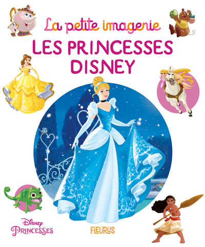 PRINCESSES DISNEY, TOME 22 - LA PETITE IMAGERIE