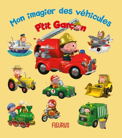 P´TIT GARCON - MON IMAGIER DES VEHICULES