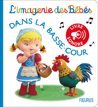 DANS LA BASSE COUR - IMAGERIE DES BEBES SONORE