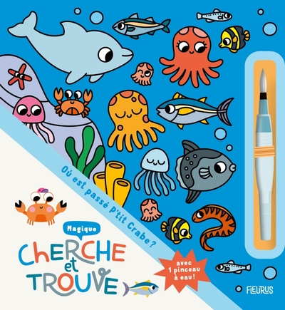 CHERCHE ET TROUVE MAGIQUE - OU EST PASSE P TIT CRABE ?