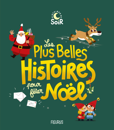 LES PLUS BELLES HISTOIRES POUR FETER NOEL