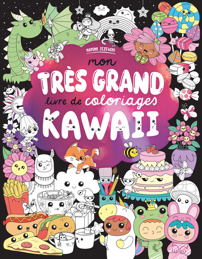 MON TRES GRAND LIVRE DE COLORIAGES KAWAII