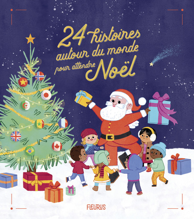 24 HISTOIRES AUTOUR DU MONDE POUR ATTENDRE NOEL