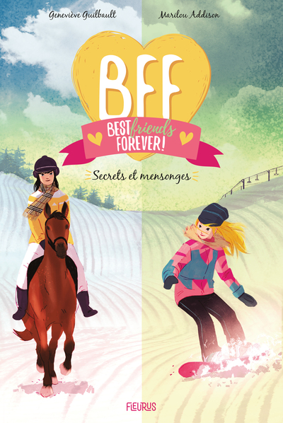 BFF - TOME 7 - SECRETS ET MENSONGES, TOME 7