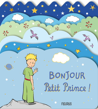 BONJOUR, PETIT PRINCE !