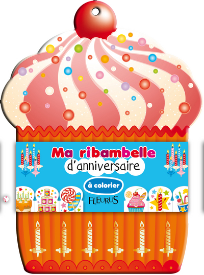MA RIBAMBELLE D´ANNIVERSAIRE