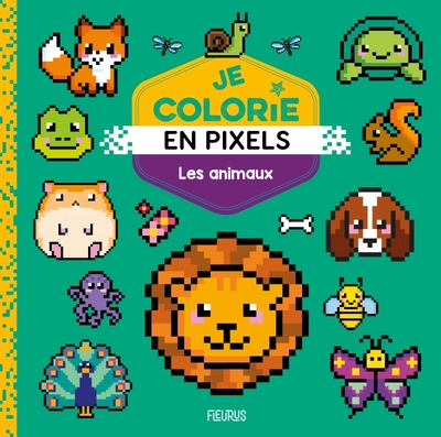 JE COLORIE EN PIXELS - LES ANIMAUX