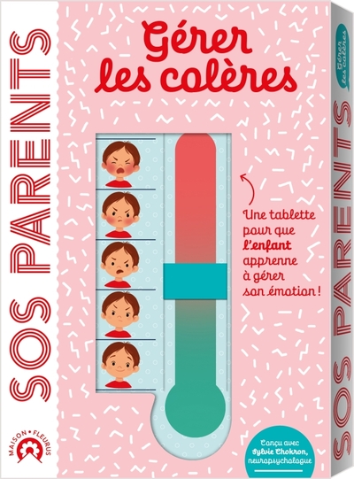 SOS PARENTS - GERER LES COLERES (AVEC UNE TABLETTE DE RETOUR AU CALME)