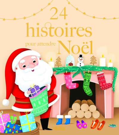 24 HISTOIRES POUR ATTENDRE NOEL