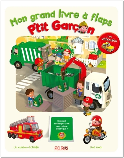 MON GRAND LIVRE A FLAPS P TIT GARCON - LES VEHICULES