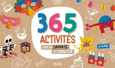 365 ACTIVITES POUR NE JAMAIS S´ENNUYER