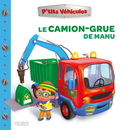 LE CAMION-GRUE DE MANU