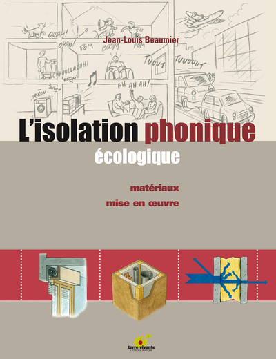 ISOLATION PHONIQUE ECOLOGIQUE (L')