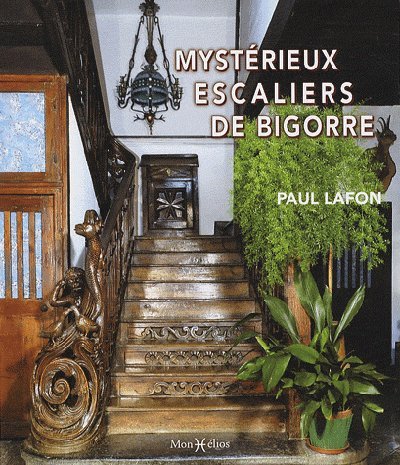 MYSTERIEUX ESCALIERS DE BIGORRE