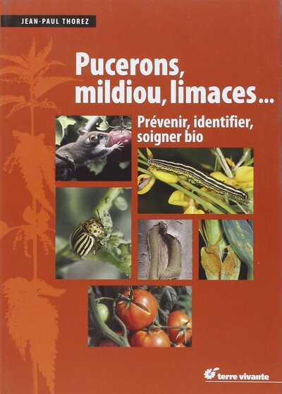 PUCERONS MILDIOU LIMACES ...