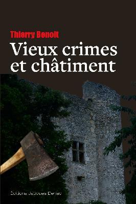 VIEUX CRIMES ET CHATIMENT