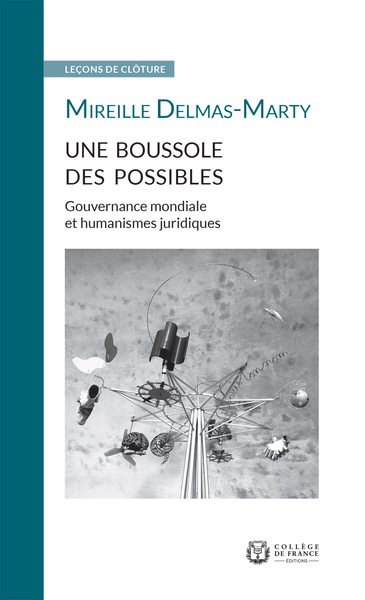 BOUSSOLE DES POSSIBLES. GOUVERNANCE MONDIALE ET HUMANISMES JURIDI QUES