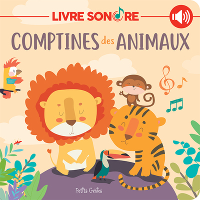 COMPTINES DES ANIMAUX - LIVRE SONORE