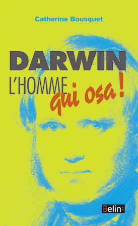DARWIN L´HOMME QUI OSA !