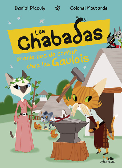 BRANLE-BAS DE COMBAT CHEZ LES GAULOIS - LES CHABADAS  T.9