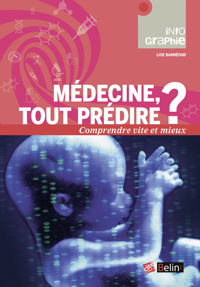 MEDECINE : TOUT PREDIRE ?