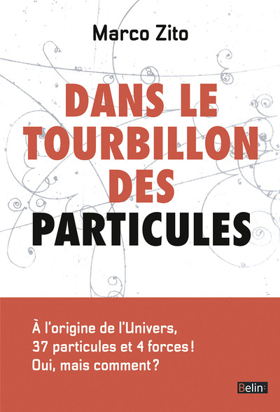 DANS LE TOURBILLON DES PARTICULES