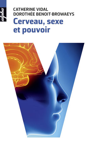 CERVEAU, SEXE ET POUVOIR - POCHE