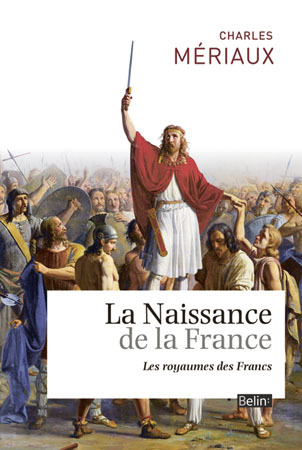 NAISSANCE DE LA FRANCE