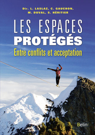 ESPACES PROTEGES - ENTRE CONFLITS ET ACCEPTATION .