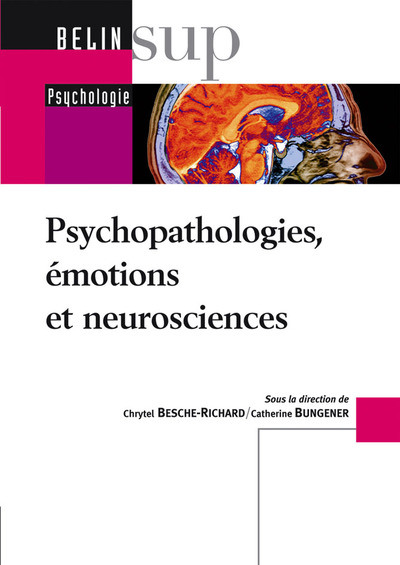 PSYCHOPATHOLOGIES, EMOTIONS, NEUROSCIENC