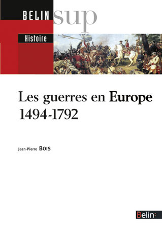 GUERRES EN EUROPE 1494-1792
