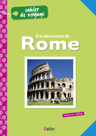 A LA DECOUVERTE DE ROME