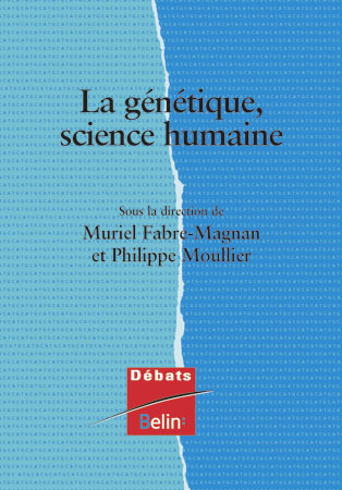 GENETIQUE, SCIENCE HUMAINE