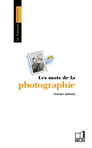 MOTS DE LA PHOTOGRAPHIE