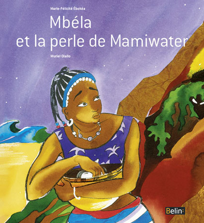 MBELA ET LA PERLE DE MAMIWATER