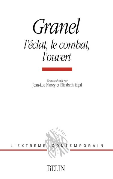 GRANEL - L'ECLAT, LE COMBAT