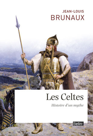 CELTES - HISTOIRE D´UN MYTHE
