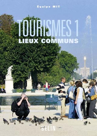 TOURISMES 1, LIEUX COMMUNS NELLE ED 2008