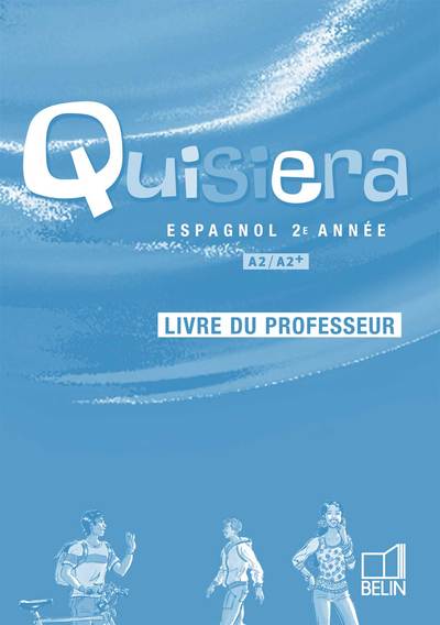 QUISIERA 2E ANNEE 07 LIVRE PROFESSEUR